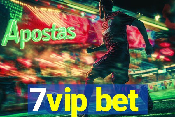 7vip bet